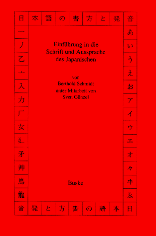 Einführung in die Schrift und Aussprache des Japanischen